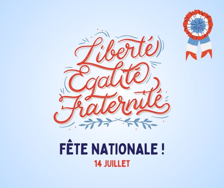 Affiche de la fête nationale du 14 juillet : Liberté, Égalité, Fraternité.
